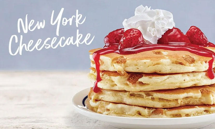 Image of IHOP's New York Cheesecake pancakes on a plate with the words "New York Cheesecake" above them 